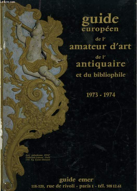 Guide europen de l'amateur d'art, de l'Antiquaire et du bibliophile. 1973 - 1974