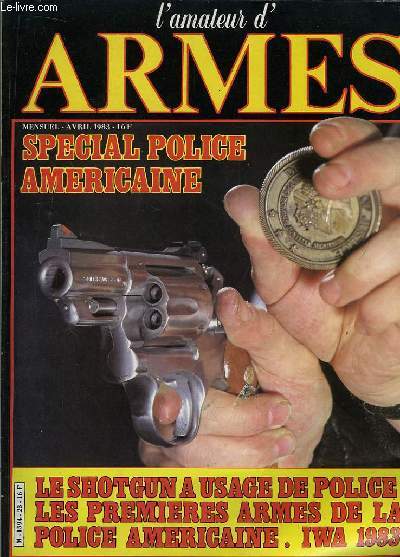 L'Amateur d'Armes N23. Special Police Amricaine.