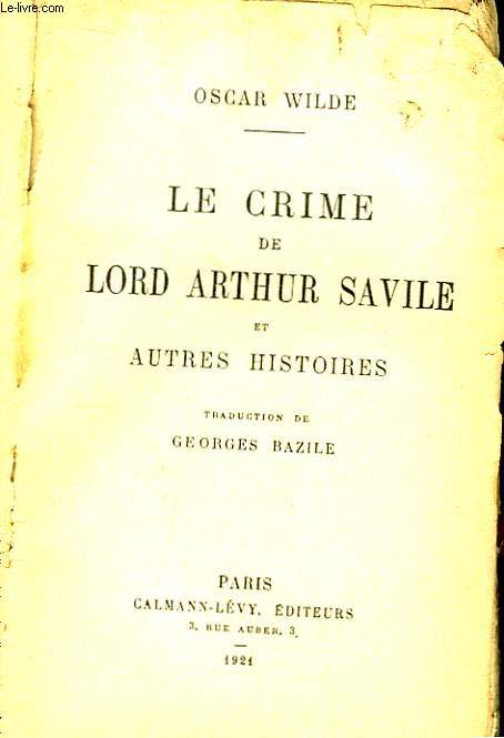 Le crime de Lord Arthur Savile et autres histoires.