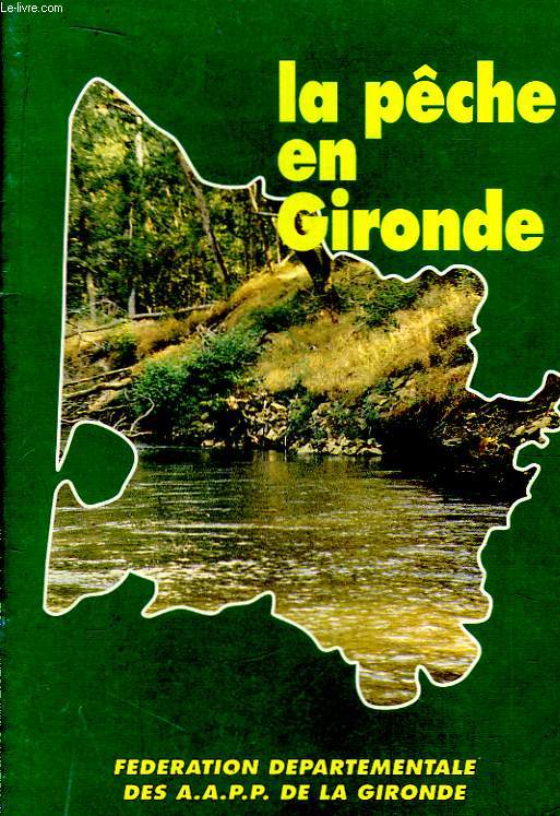 Le Pche de Loisir en Gironde. Edition 90 - 92