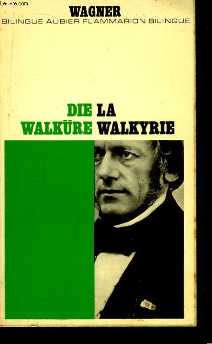 Die Walkre / La Walkyrie.