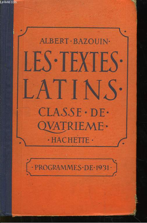Les Textes Latins. Classe de 4me