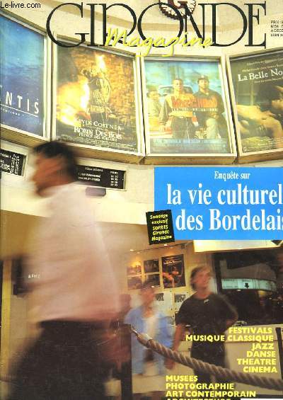 Gironde Magazine n26 : Enqute sur la vie culturelle des Bordelais.