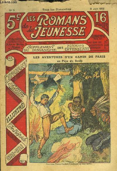 Les Romans de la Jeunesse n11 : Les Aventures d'un gamin de Paris, au Pays du Scalp, par Gaston Choquet.