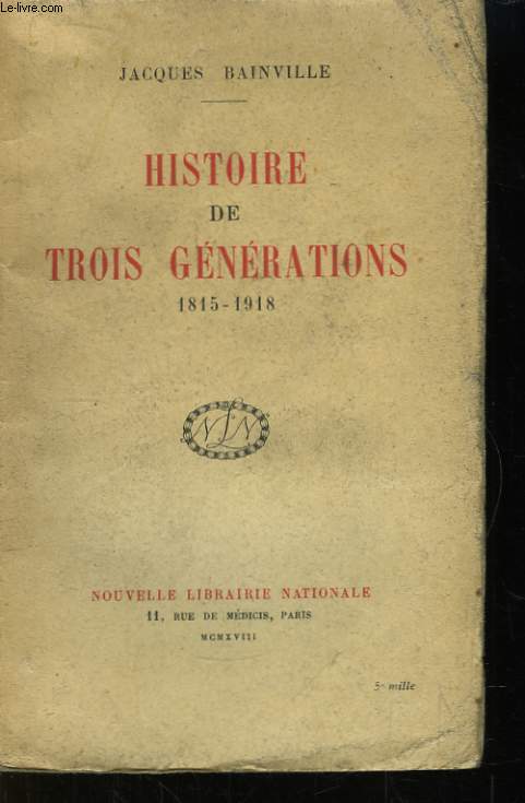 Histoire de trois gnrations 1815 - 1918