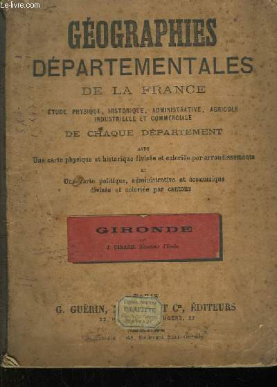 Gographies Dpartementales de la France. Gironde.