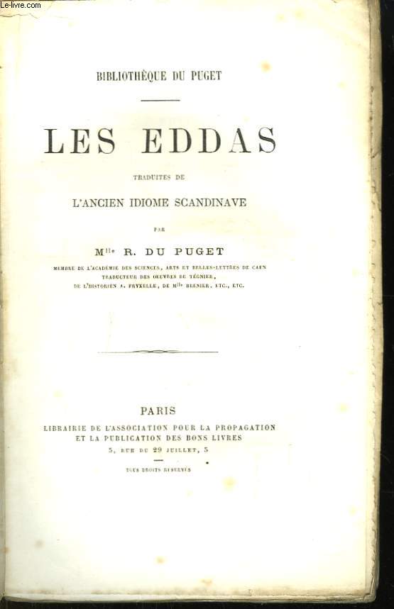 Les Eddas. Traduites de l'Ancien Idiome scandinave, par Mlle R. Du Puget.