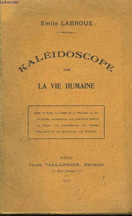 Kalidoscope de la vie humaine.