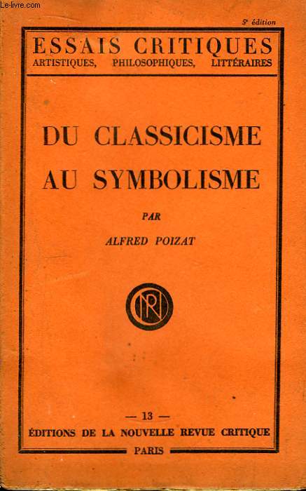 Du Classicisme au Symbolisme.
