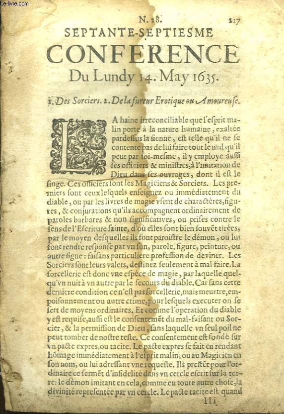 Septante-Septiesme Confrence du Lundy 14 May 1635. Des Sorciers. De la fureur Erotique ou Amoureuse.