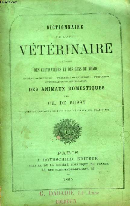 Dictionnaire de l'Art Vtrinaire,  l'usage des cultivateurs et des gens du monde.