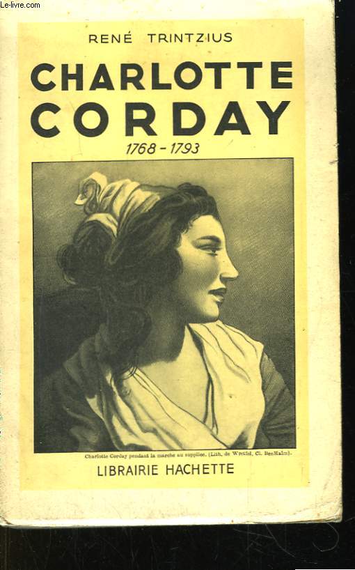 Charlotte Corday 1768 - 1793