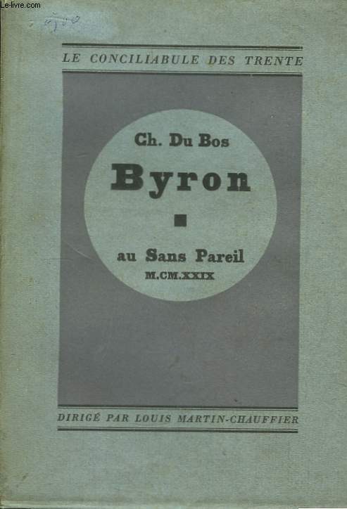 Byron et le Besoin de la Fatalit.