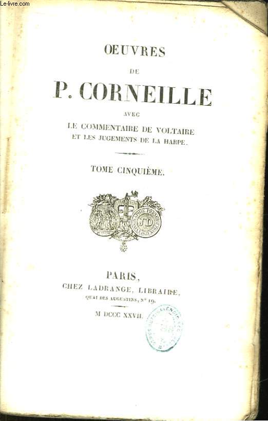Oeuvres de P. Corneille. TOME 5
