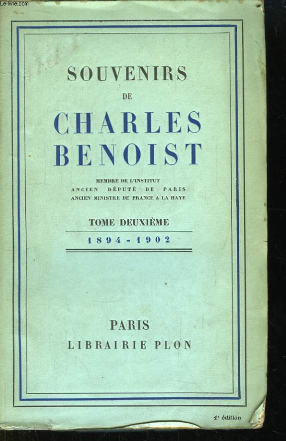Souvenirs de Charles Benoist. TOME 2me : 1894 - 1902