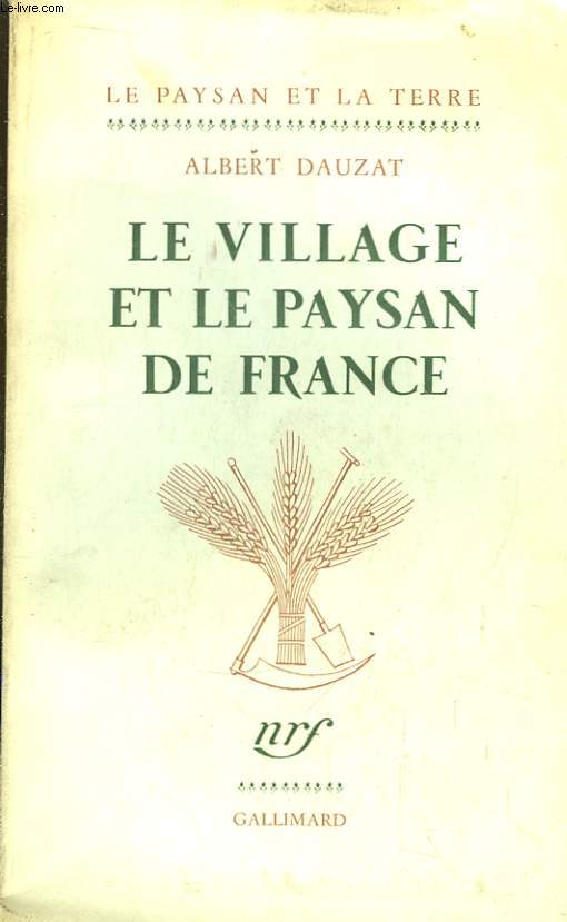 Le village et le paysan de France.