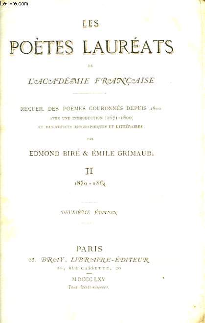 Les Potes Laurats de l'Acadmie Franaise. TOME II : 1830 - 1864