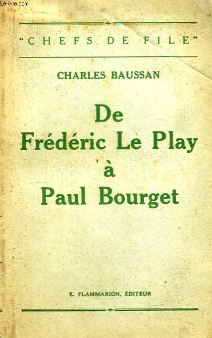 De Frdric Le Play  Paul Bourget
