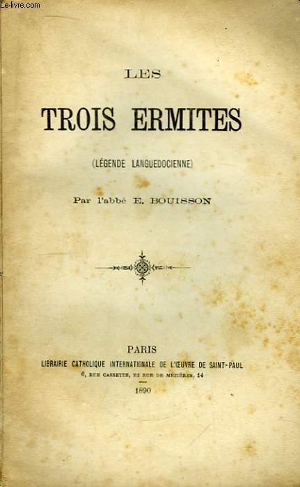 Les Trois Ermites. (Lgendes Languedociennes)