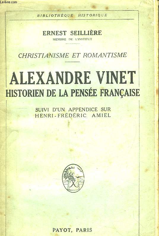 Alexandre Vinet. Historien de la Pense Franaise.
