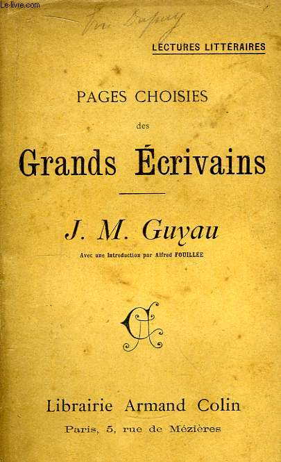 Pages choisies des Grands Ecrivains. J.M. Guyau