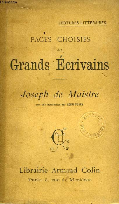 Pages choisies des Grands Ecrivains. Joseph de Maistre.