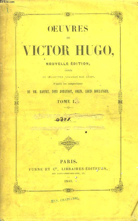 Oeuvres de Victor Hugo. TOME 1 : Odes et Ballades.