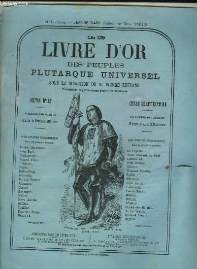 Le Livre d'Or des peuples. Plutarque Universel. 21e livraison : Jeanne d'Arc (Suite), par Henri Martin.