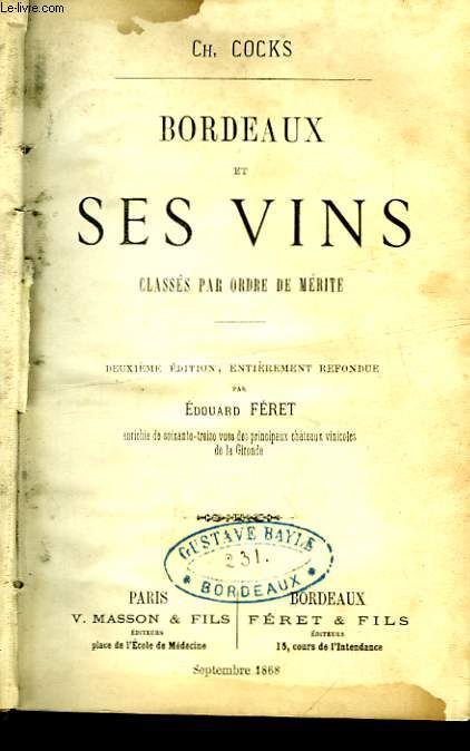 Bordeaux et ses Vins, classs par Ordre de Mrite.
