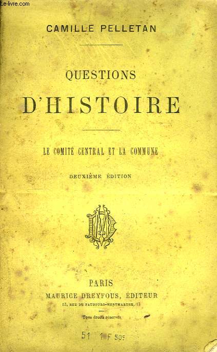 Questions d'Histoire. Le Comit central et la Commune.