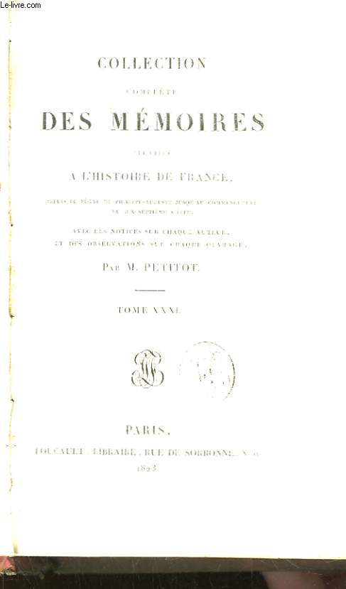 Collection complte des Mmoires relatifs  l'Histoire de France. TOME XXXI