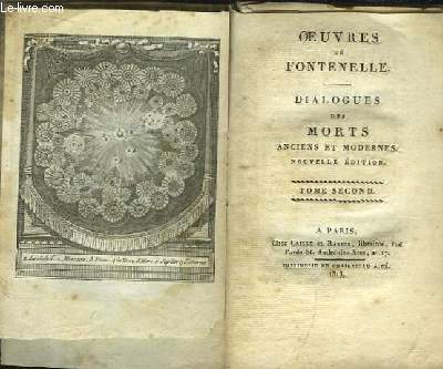 Oeuvres de Fontenelle. Dialogues des Morts, anciens et modernes. TOME 2nd