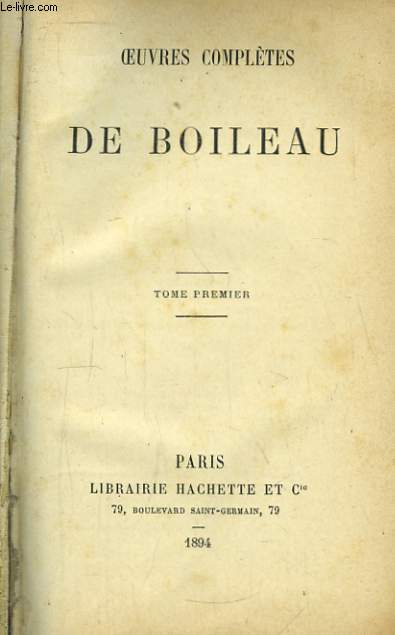 Oeuvres Compltes de Boileau. TOME 1er