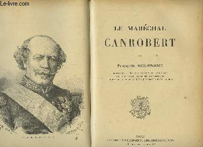 Le Marchal Canrobert.