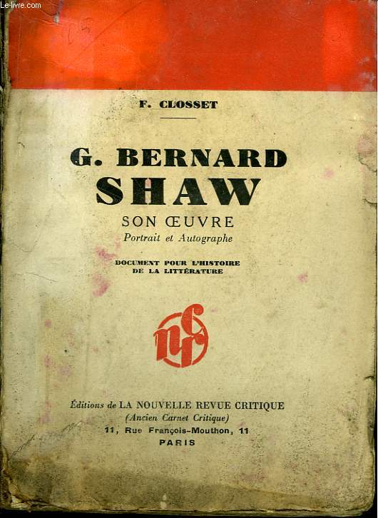 G. Bernard Shaw. Son oeuvre.