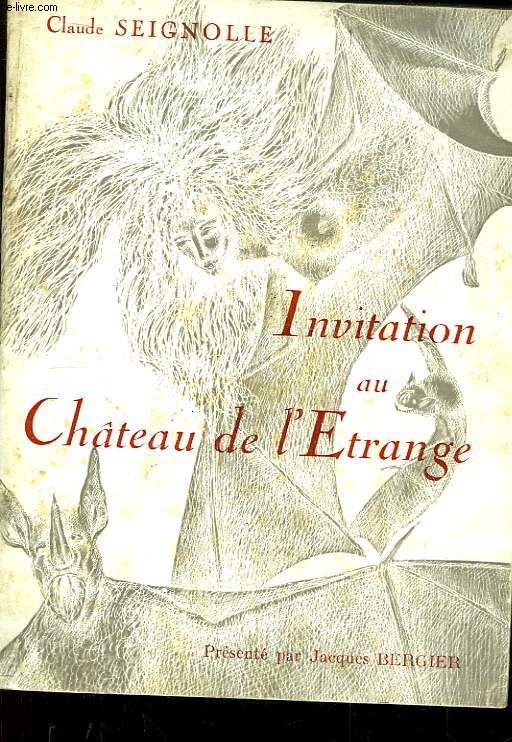 Invitation au Chteau de l'Etrange (Tmoignages indits).