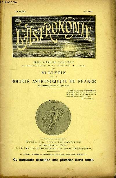 L'Astronomie, Mai 1911 - 25me anne. Revue Mensuelle d'Astronomie, de Mtorologie et de Physique du Globe.