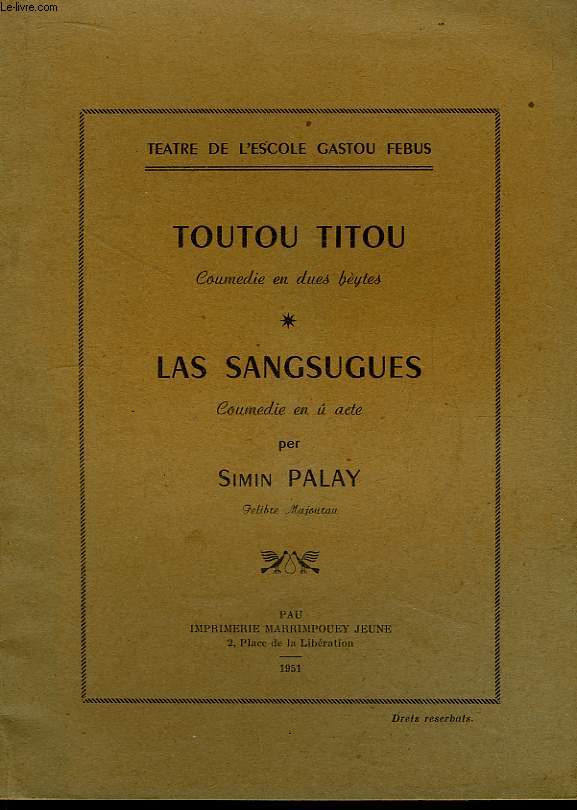 Toutou Titou (coumedie en dues bytes) - Las Sangsugues (Coumdie en u acte)