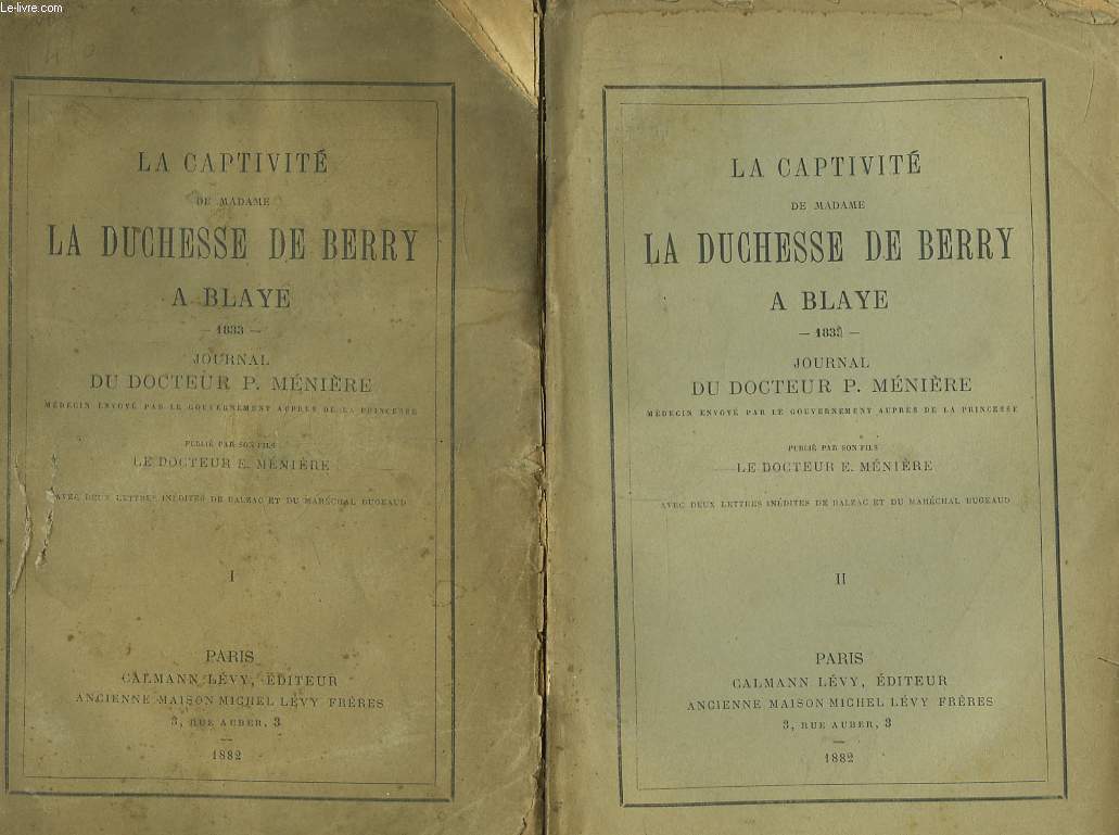 La Captivit de Madame la Duchesse de Berry  Blaye, 1833. Journal