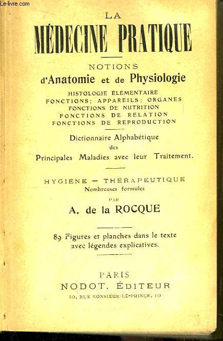 La Mdecine Pratique. Notions d'Anatomie et de Physiologie.