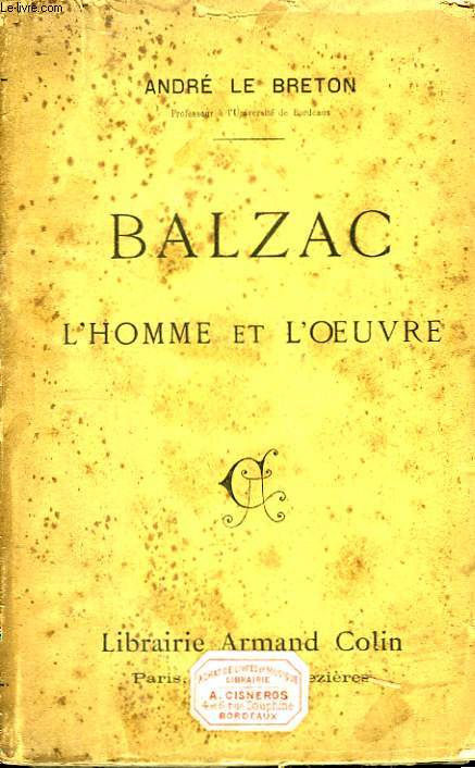 Balzac. L'Homme et l'Oeuvre.