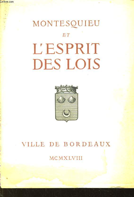 Montesquieu et l'Esprit des Lois.