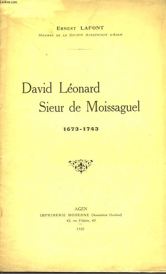 David Lonard, Sieur de Moissaguel. 1673 - 1743