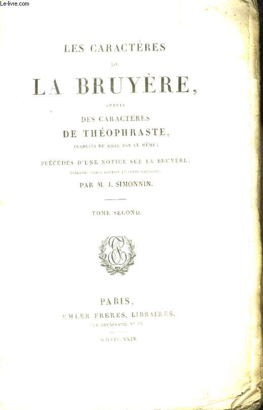 Les Caractres de La Bruyre, suivis des Caractres de Thophraste. TOME 2nd.