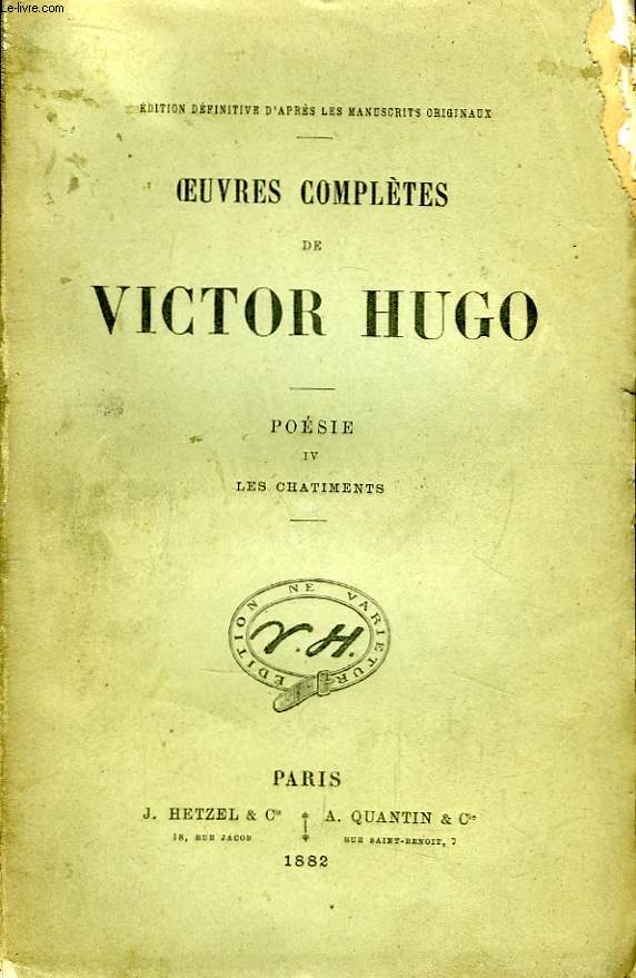 Oeuvres compltes de Victor Hugo. Posie, TOME IV : Les Chatiments.