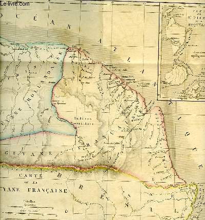 Colonies Franaises. Guyane (Amrique Mridionale). Iles Saint-Pierre et Miquelon (Amrique du Nord)