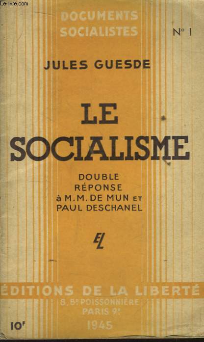 Le Socialisme. Double rponse  M.M. de Mun et Paul Deschanel.