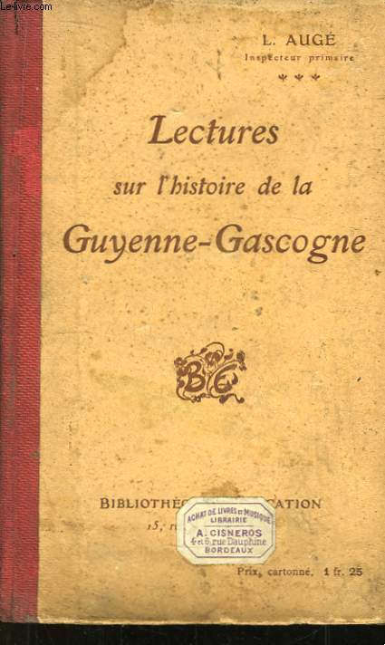 Lectures sur l'Histoire de la Guyenne-Gascogne.
