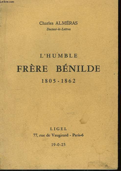 L'humble Frre Bnilde 1805 - 1862