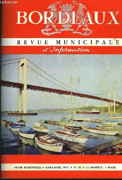 Bordeaux. Revue municipale d'information. N40